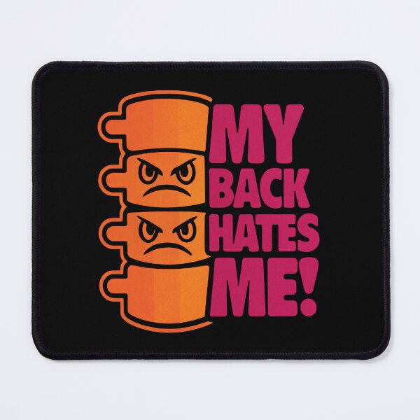 Item preview, My Back Hates Me designed and sold by SignumShop.