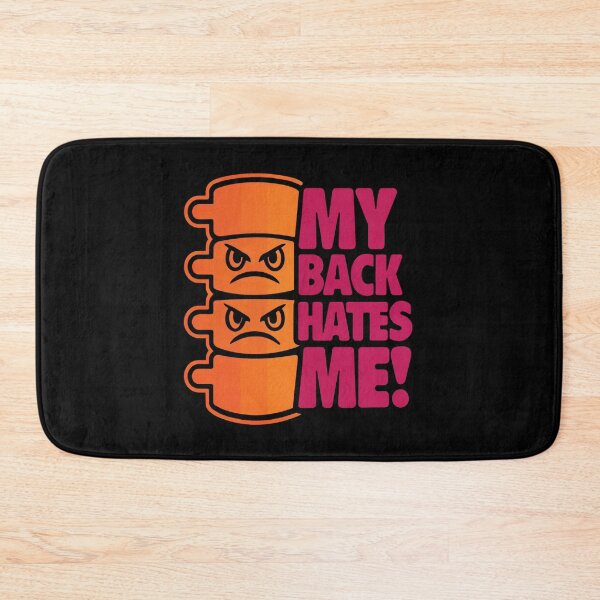 Item preview, My Back Hates Me designed and sold by SignumShop.