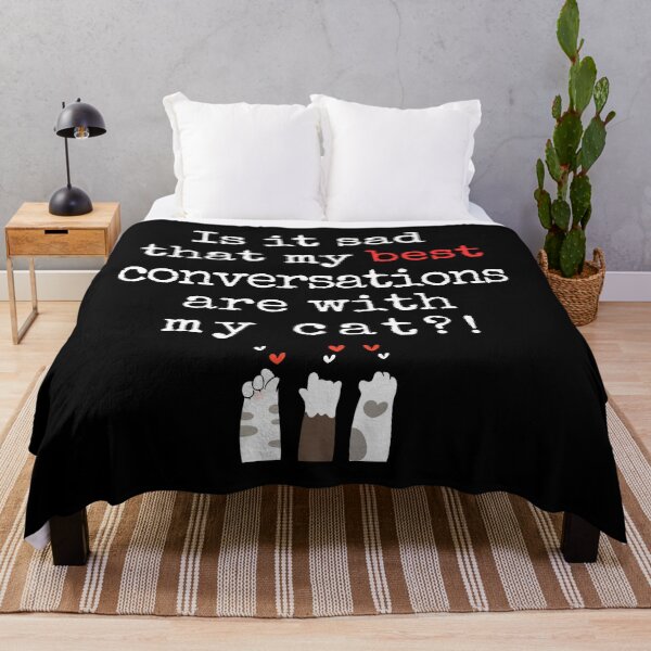 Item preview, My Best Conversations Are with My Cat – Funny Cat Lover Design with Cute Paws designed and sold by Fredster1966.