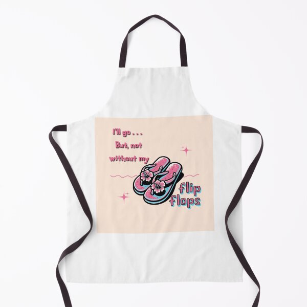 Item preview, I'll go . . . But, not without my flipflops designed and sold by 2SassyBritts.