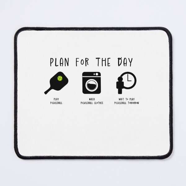 Item preview, Pickleball Plan for the Day designed and sold by AndyCrouch.