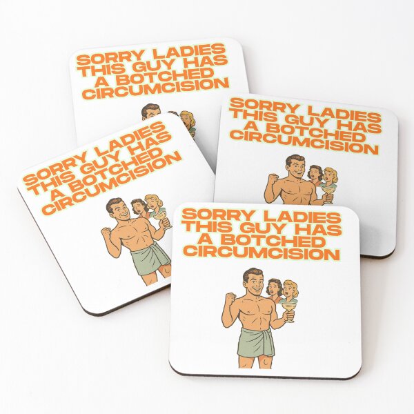 Item preview, Sorry Ladies This Guy Has A Botched Circumcision designed and sold by SnippyArt.