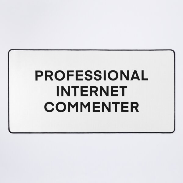 Item preview, Comentarista profesional de Internet designed and sold by StacyBearden.
