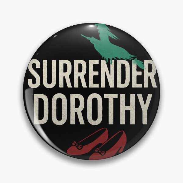 Item preview, surrender dorothy designed and sold by BrightNook.