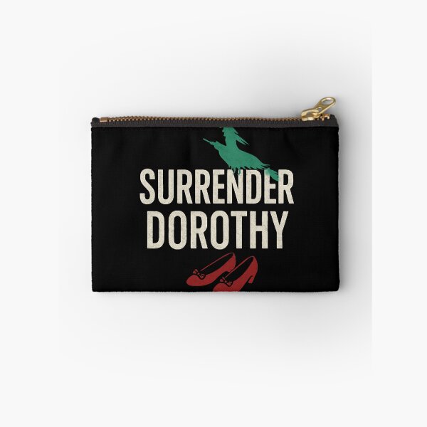 Item preview, surrender dorothy designed and sold by BrightNook.