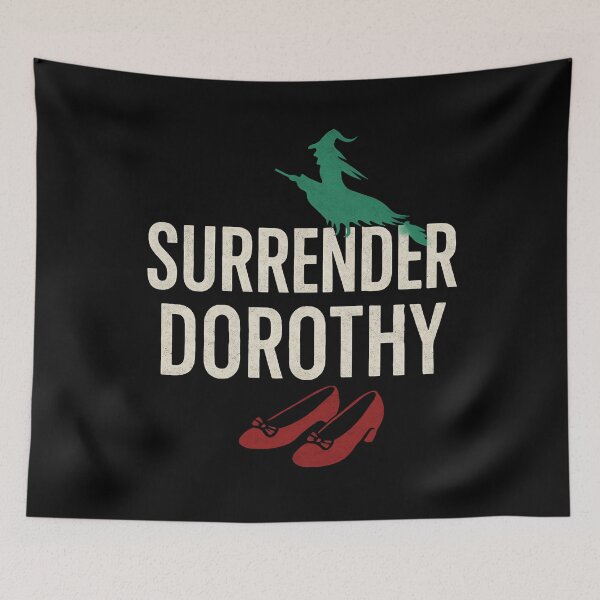 Item preview, surrender dorothy designed and sold by BrightNook.