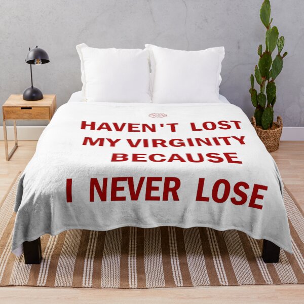 Item preview, HAVEN'T LOST MY VIRGINITY BECAUSE I NEVER LOSE designed and sold by Dopamindflow ⭐ ⭐ ⭐ ⭐ ⭐.
