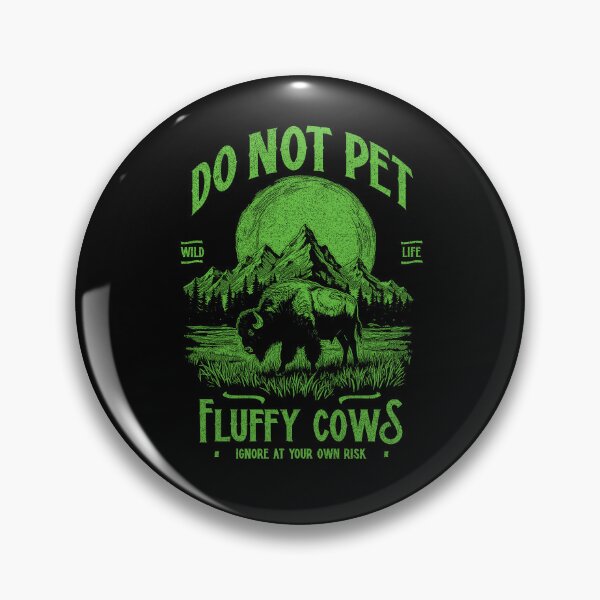 Item preview, Vintage Buffalo Do Not Pet Fluffy Cows Funny Bison designed and sold by JRRTs.