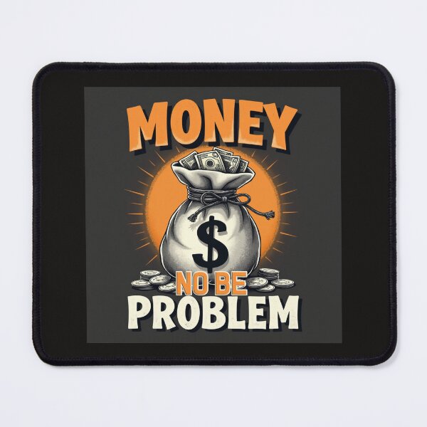 Item preview, MONEY NO BE PROBLEM (DARK) designed and sold by Techtricksgh.