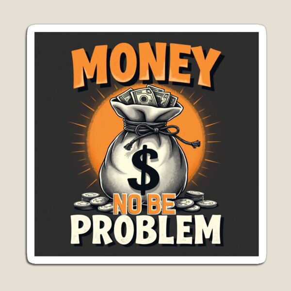 Item preview, EL DINERO NO ES UN PROBLEMA (OSCURO) designed and sold by Techtricksgh.