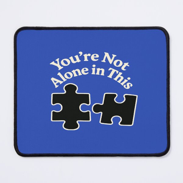 Item preview, You're not alone in this designed and sold by YourFavBuddy.
