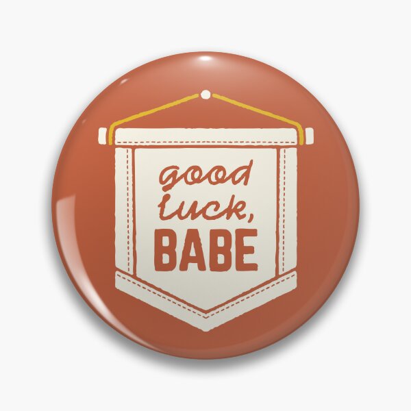 Item preview, Good Luck Babe designed and sold by Dangit Design.