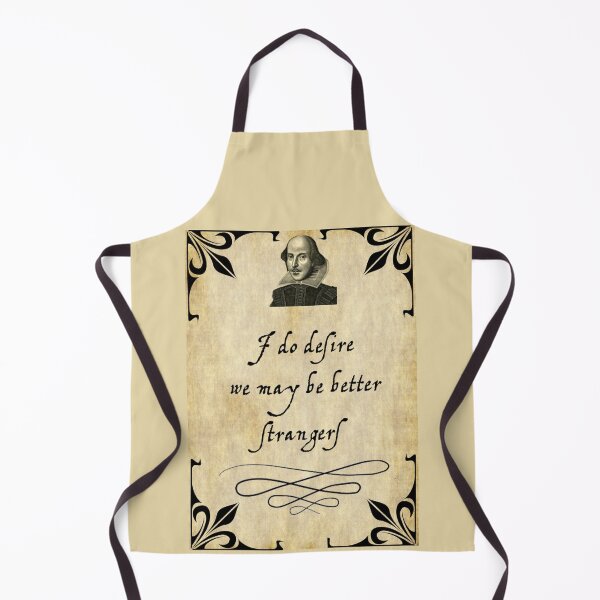 Item preview, Insulted By Shakespeare - I Do Desire We My Be Better Strangers designed and sold by Dancing Jester Designs.