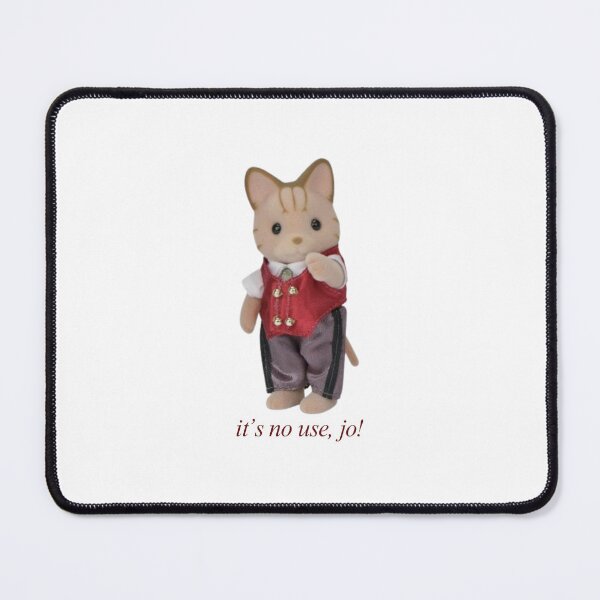 Item preview, calico critters - it's no use, jo! designed and sold by ddcolledge.