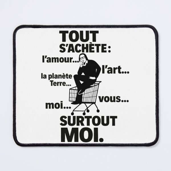 Item preview, Everything can be bought (99 Francs) designed and sold by ~ Th*mas ~.