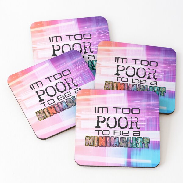 Item preview, Too Poor To Be A Minimalist designed and sold by EverAfterCC.