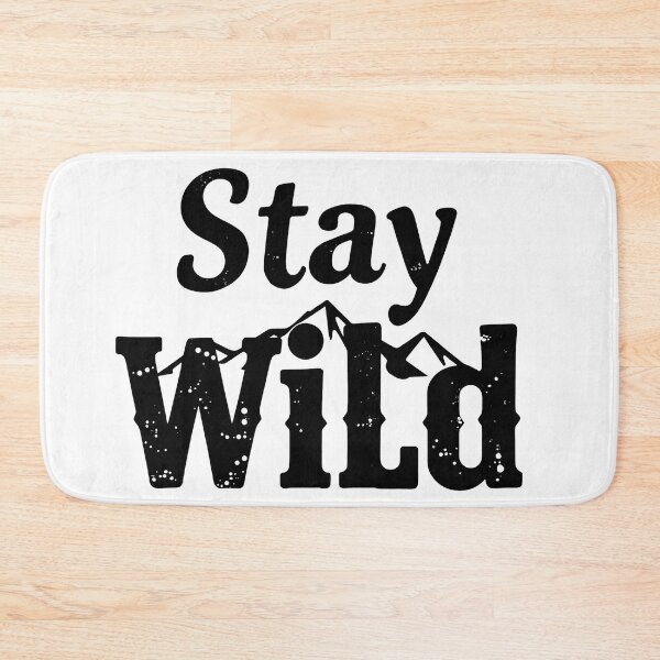 Item preview, Stay Wild designed and sold by Mysterium AI.