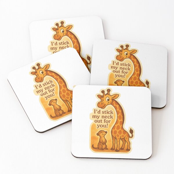 Item preview, Friendly Giraffe "I’d Stick My Neck Out For You!" designed and sold by gorff.