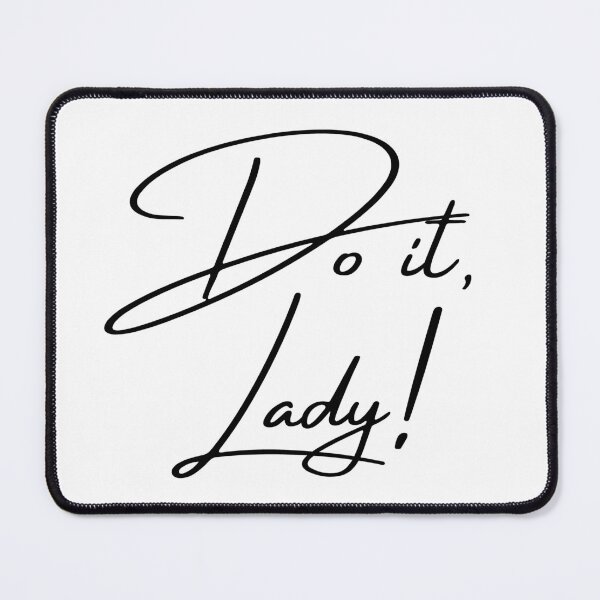 Item preview, Do it, Lady! designed and sold by duckwater.
