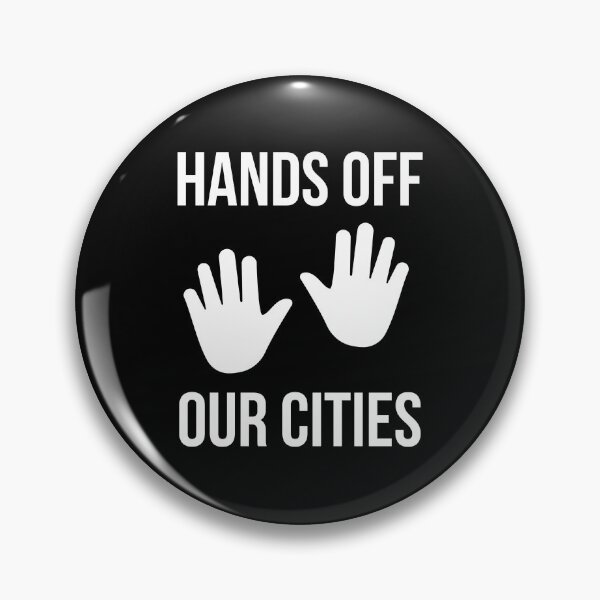 Item preview, Hands off our cities  designed and sold by Rachel the Artist .