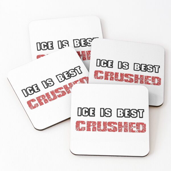 Item preview, ICE IS BEST CRUSHED designed and sold by Simon Thornton.