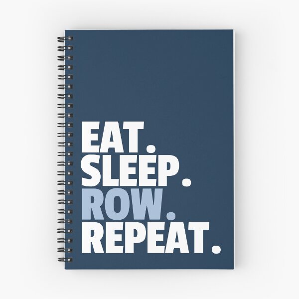 Item preview, Eat Sleep Row Repeat  designed and sold by MaryAller.