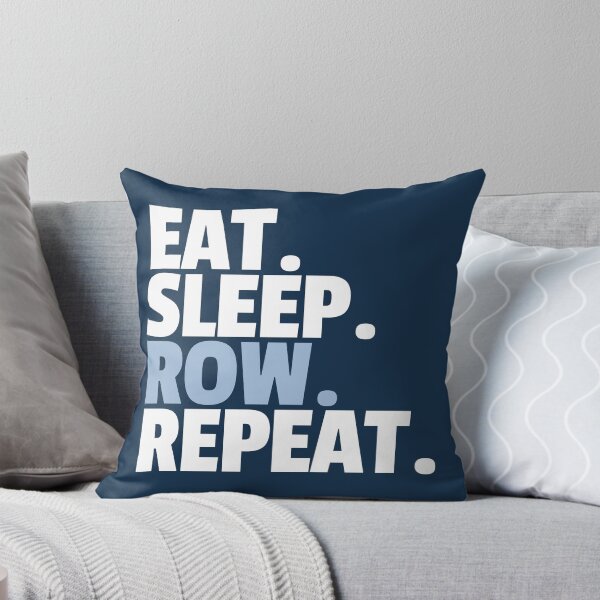 Item preview, Eat Sleep Row Repeat  designed and sold by MaryAller.