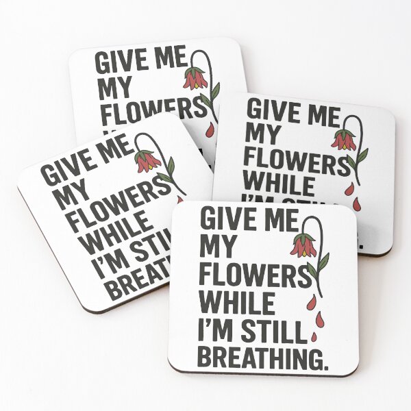 Item preview, Give Me My Flowers While I’m Still Breathing – Emotional Typography Flower Shirt designed and sold by TeeTimeTreasure.