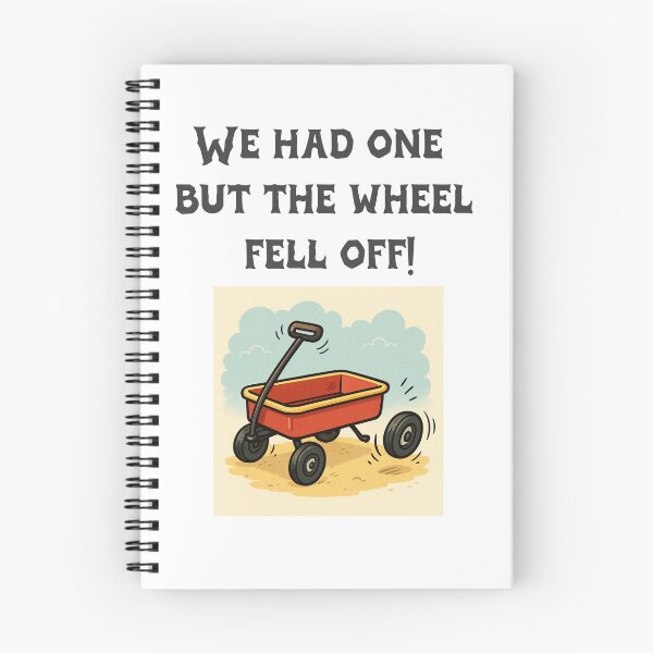 Item preview, We had one but the wheel fell off! designed and sold by OddDuckProduct.