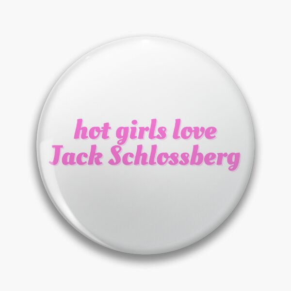 Item preview, Hot Girls Love Jack Schlossberg designed and sold by madisonscottage.