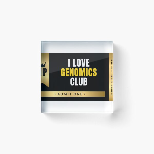 Item preview, I Love Genomics Club VIP Ticket designed and sold by MaryAller.
