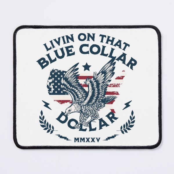 Item preview, Livin on that Blue collar dollar tshirt designed and sold by Minerbetter.