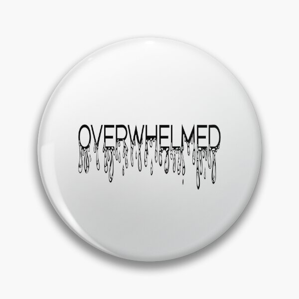 Item preview, Overwhelmed designed and sold by skbdoodles.