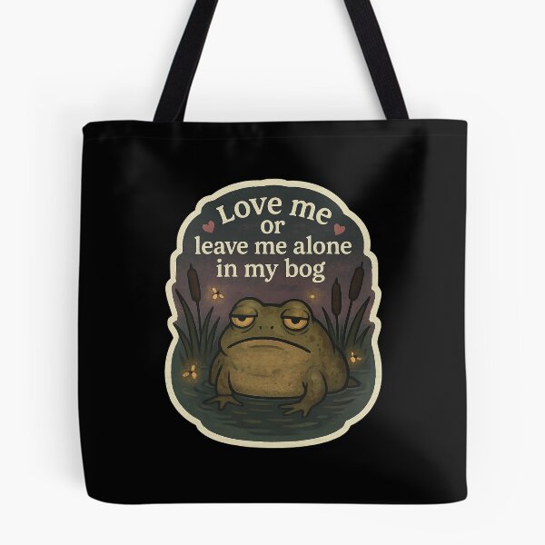Item preview, Frog "Love Me or Leave Me Alone in my Bog!" designed and sold by gorff.