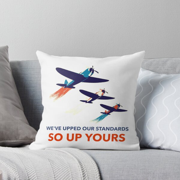 Item preview, We've upped our standards, so up yours designed and sold by OddDuckProduct.