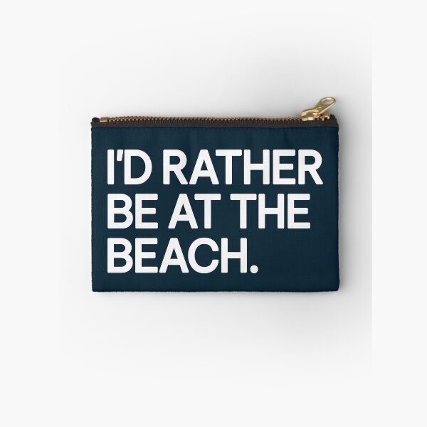 Item preview, I'd Rather Be At The Beach Quote designed and sold by NosandEdgy.