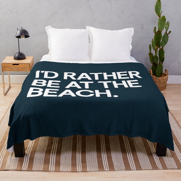Item preview, I'd Rather Be At The Beach Quote designed and sold by NosandEdgy.