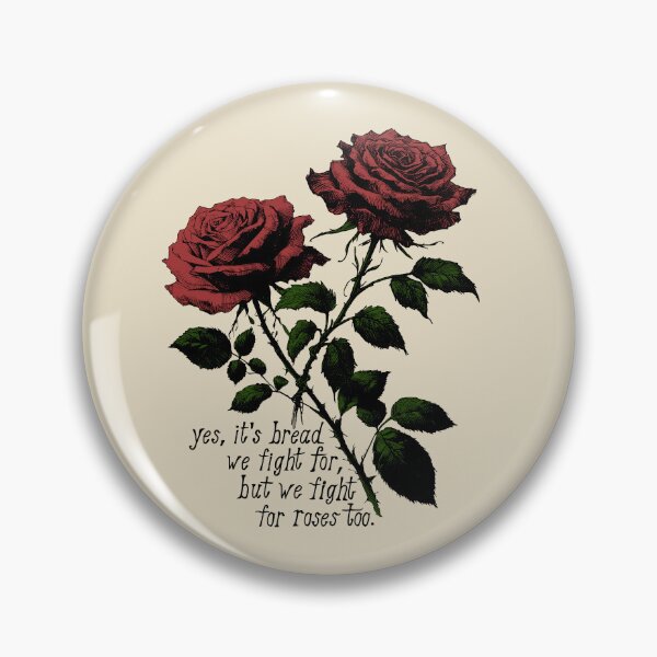 Item preview, We Fight For Roses Too - Bread and Roses designed and sold by SpaceDogLaika.