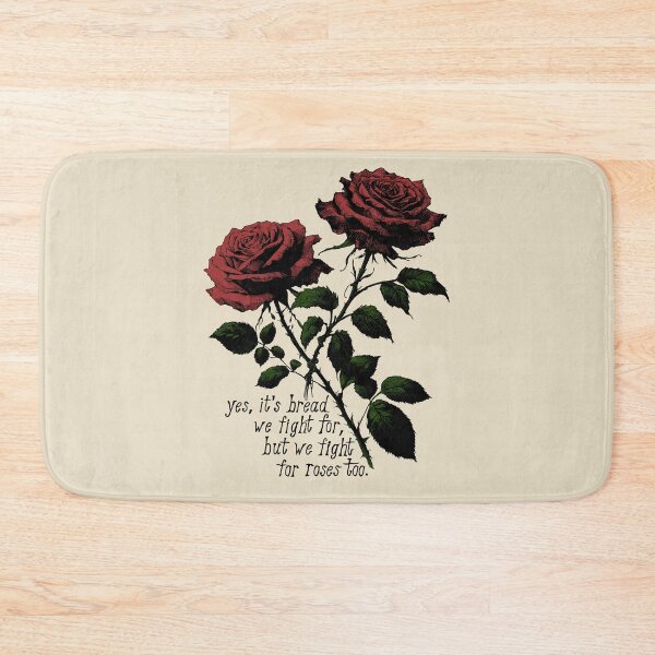 Item preview, We Fight For Roses Too - Bread and Roses designed and sold by SpaceDogLaika.