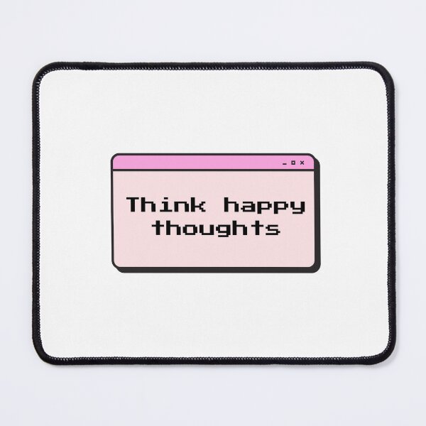 Item preview, Think happy thoughts designed and sold by ChichiwaDesigns.