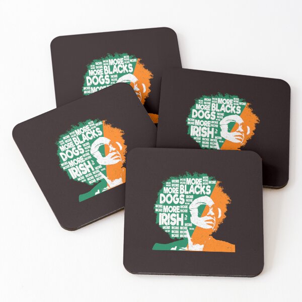 Item preview, More Blacks More Dogs More Irish Ireland Flag Anti-Racism. designed and sold by WindowStone.