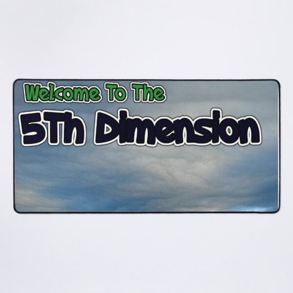 Item preview, Welcome To The 5Th Dimension Scenic designed and sold by SmashingDeals.
