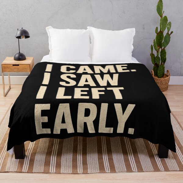 Item preview, I Came I Saw I Left Early Funny Coffee designed and sold by JerdbordinShop.