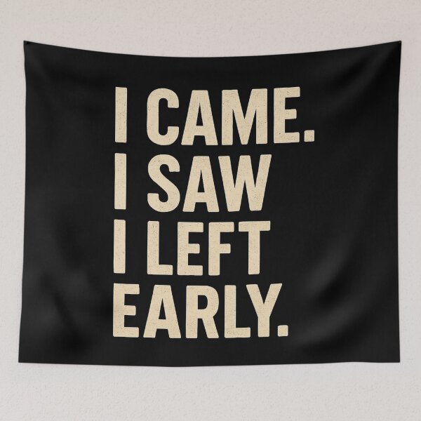 Item preview, I Came I Saw I Left Early Funny Coffee designed and sold by JerdbordinShop.
