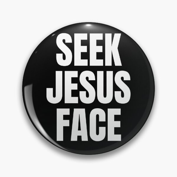 Item preview, Seek Jesus Face designed and sold by ashmarie2013.