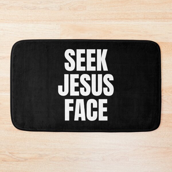 Item preview, Seek Jesus Face designed and sold by ashmarie2013.