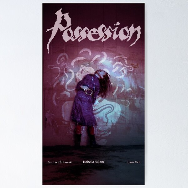 Artikel-Vorschau von Possession (1981) – Individuelles Fan-Poster, designt und verkauft von Postersbylu.