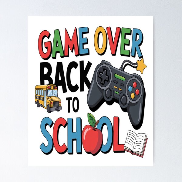 Item preview, Game Over Back To School designed and sold by brynatshop.