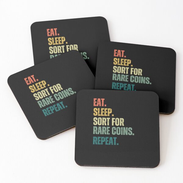Item preview, Eat Sleep. Sort for rare coins repeat. funny coin collecting designed and sold by snowry.