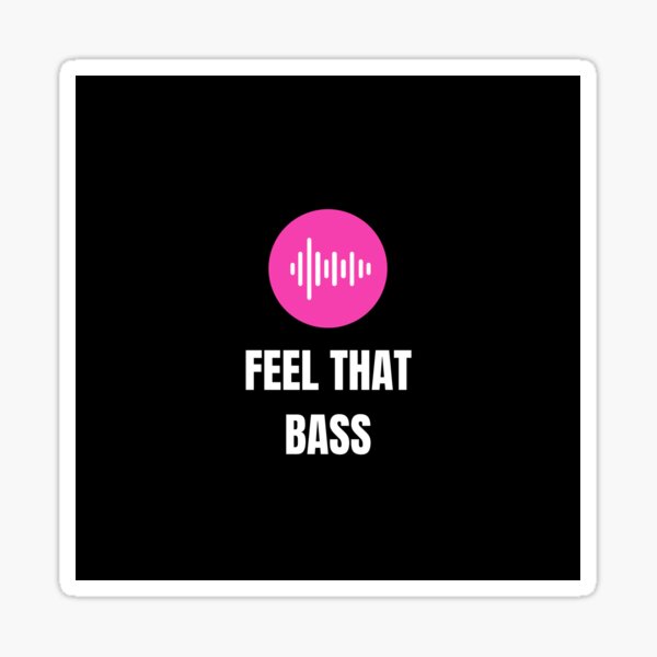 Item preview, Feel That Bass – Music Vibes Design für Bassliebhaber designed and sold by Hamadamedo.